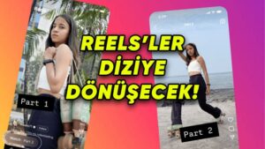 instagrama-part-part-reels-atma-ozelligi-geliyor-dizi-bekler-uzere-yeni-kisim-bekleyecegiz-HAMbD1Wa