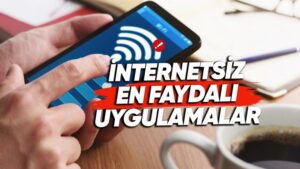 her-telefonda-bulunmasi-gereken-internetsiz-de-calisabilen-10-uygulama-xqsRad5U