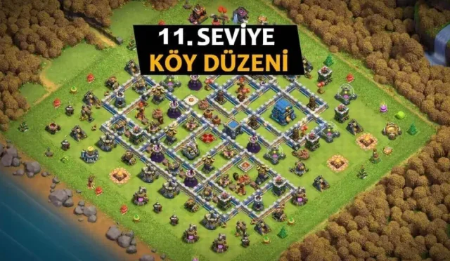 Clash of Clans 11. Seviye Köy Düzeni ve Savunma Taktikleri