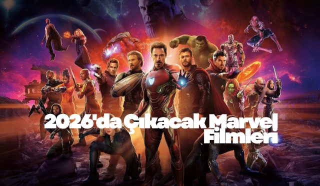 2026'da Çıkacak Marvel Filmleri