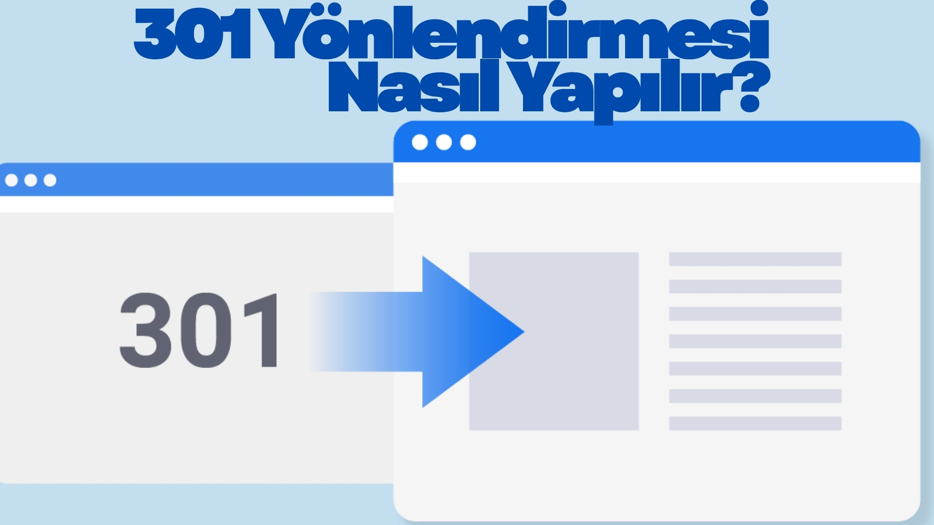 301 Yönlendirmesi Nasıl Yapılır? 301 Yönlendirmesi Nasıl Yapılır