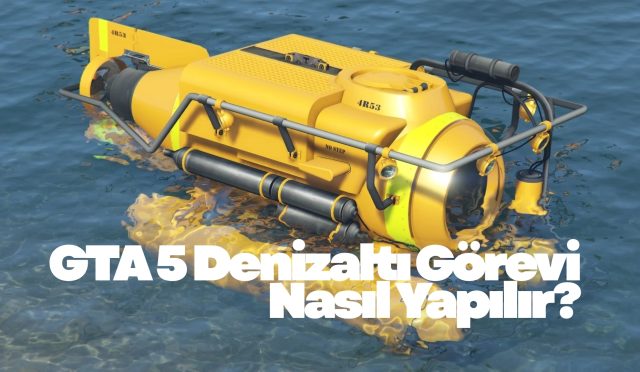 GTA 5 Denizaltı Görevi Nasıl Yapılır (2)