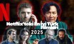 Netflix’teki En İyi Türk Filmleri