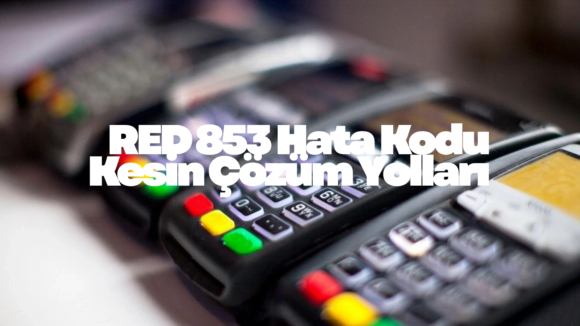 RED 853 Hata Kodu: Anlamı, Nedenleri ve Kesin Çözüm Yolları RED 853 Hata Kodu Anlamı, Nedenleri ve Kesin Çözüm Yolları