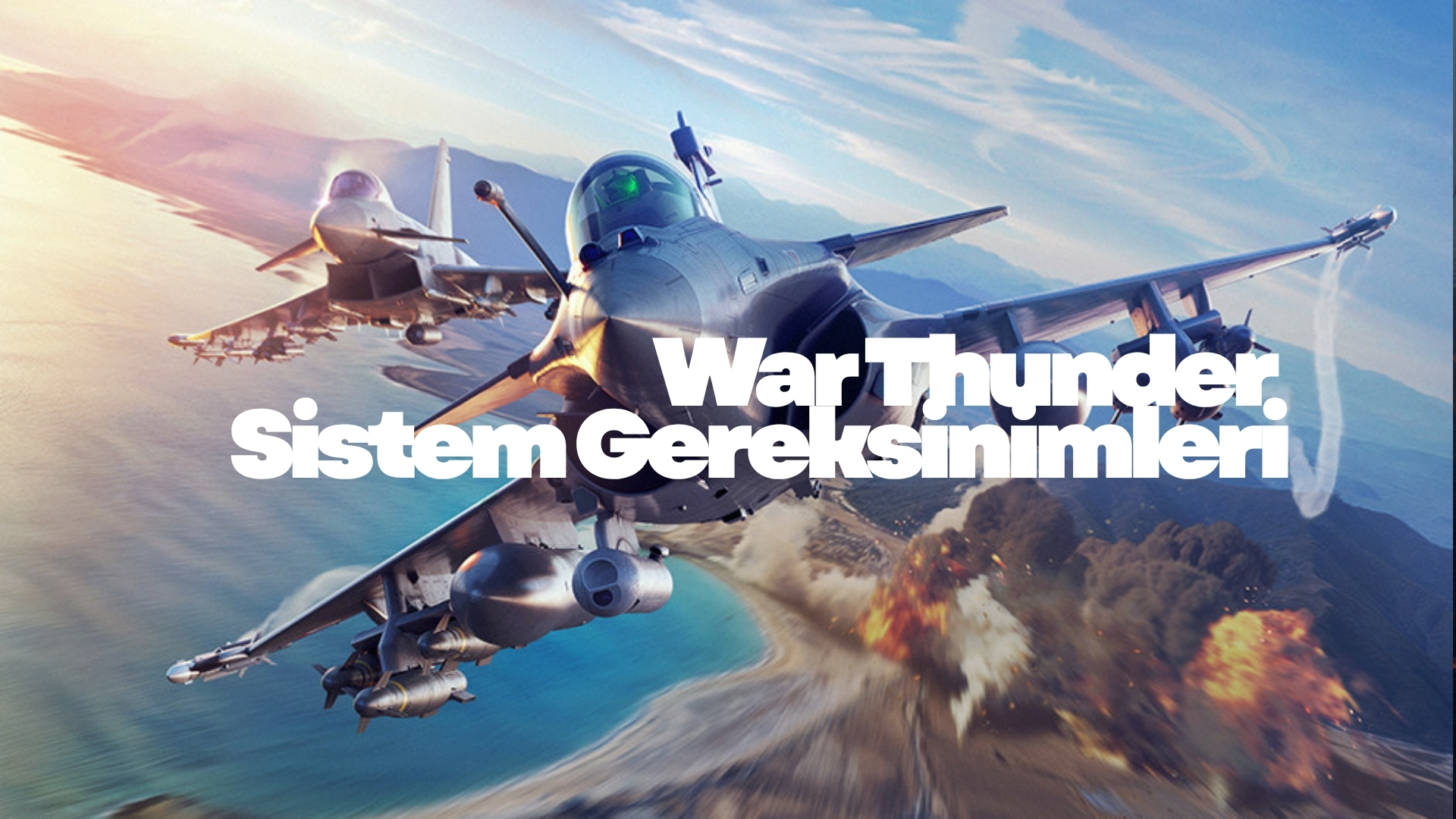 War Thunder Sistem Gereksinimleri War Thunder Sistem Gereksinimleri