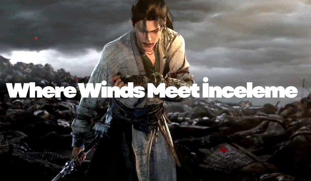 Where Winds Meet İnceleme