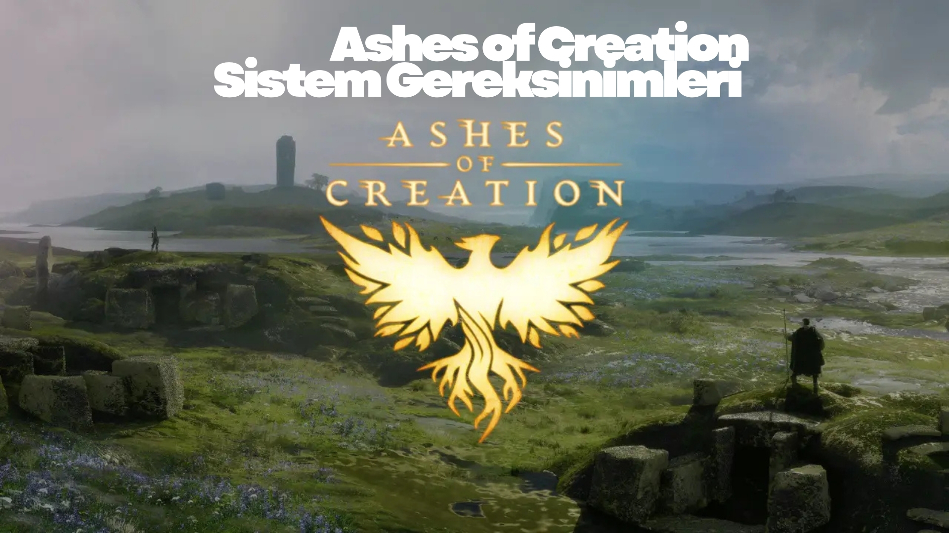 Ashes of Creation Sistem Gereksinimleri Ashes of Creation Sistem Gereksinimleri (2)