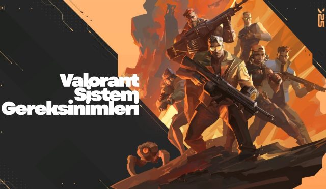 Valorant Sistem Gereksinimleri